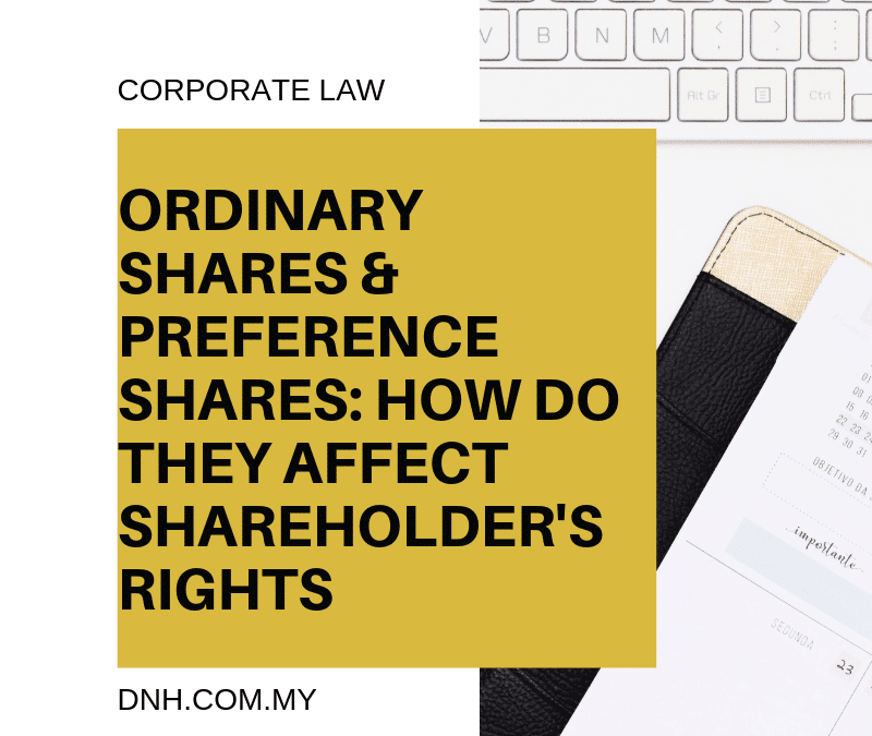 Ordinary Shares and Preference Shares – How Do They Affect Shareholders’ Rights?