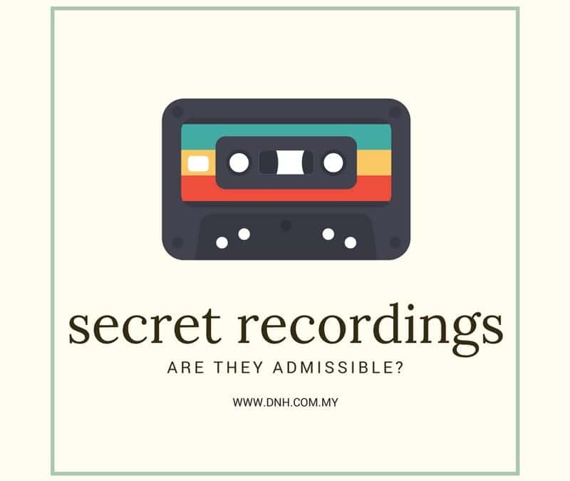 Secret Recordings: Are They Admissible?