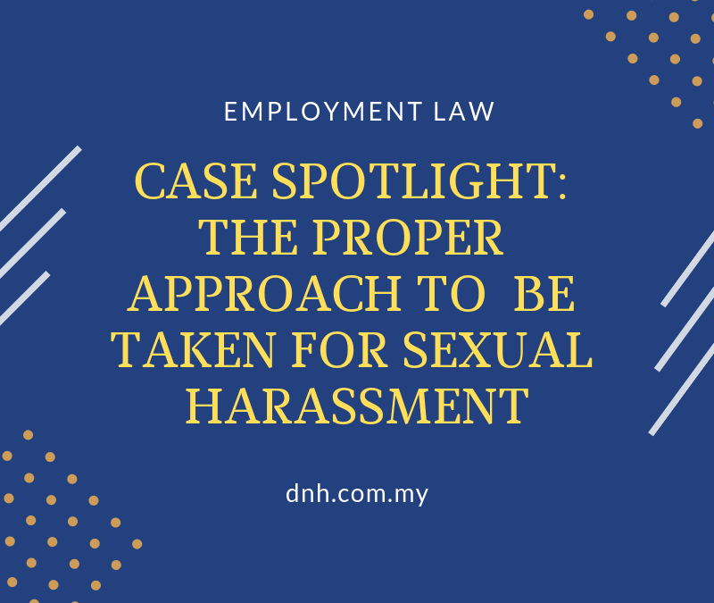 Case Spotlight: The Proper Approach to be Taken for Sexual Harassment