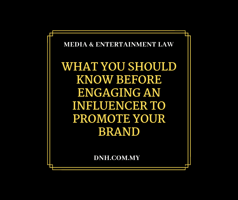 What You Should Know Before Engaging an Influencer To Promote Your Brand
