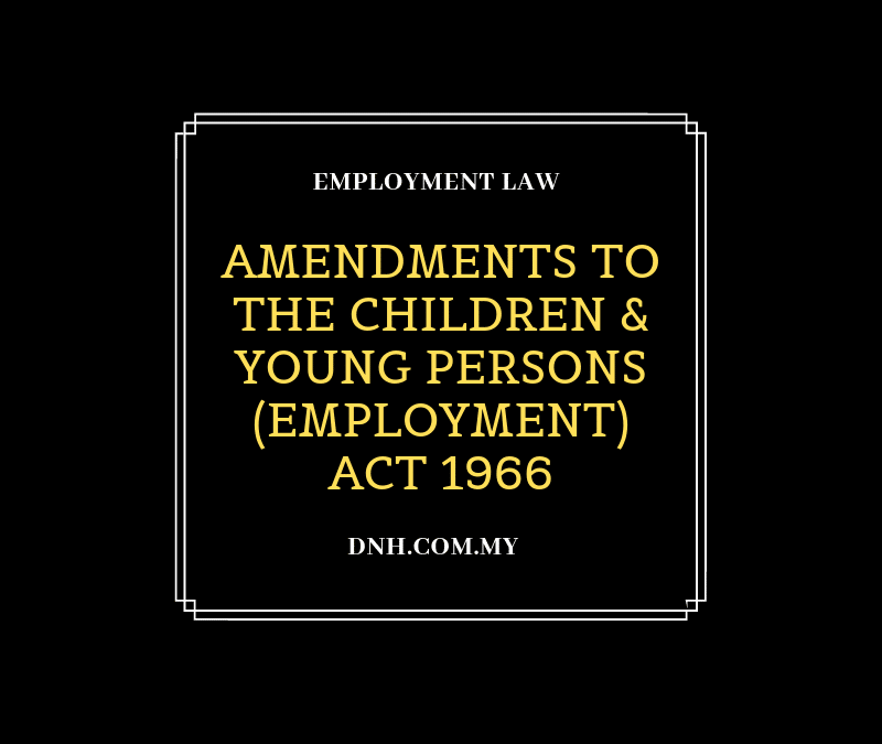 Amendments to the Children and Young Persons (Employment) Act 1966