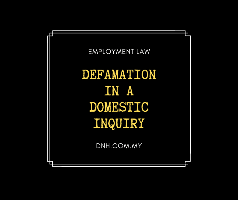 Defamation in a Domestic Inquiry