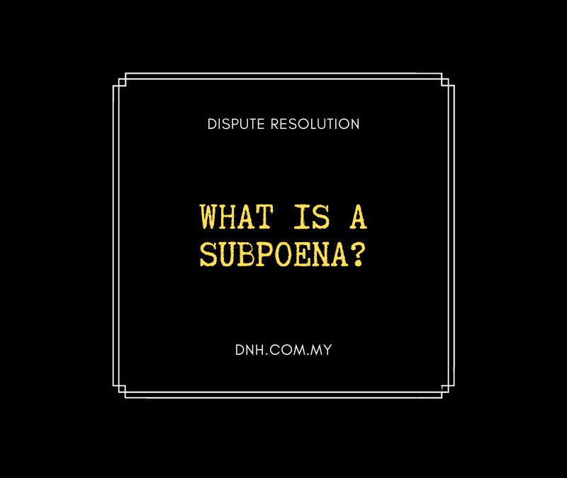 What is a Subpoena?