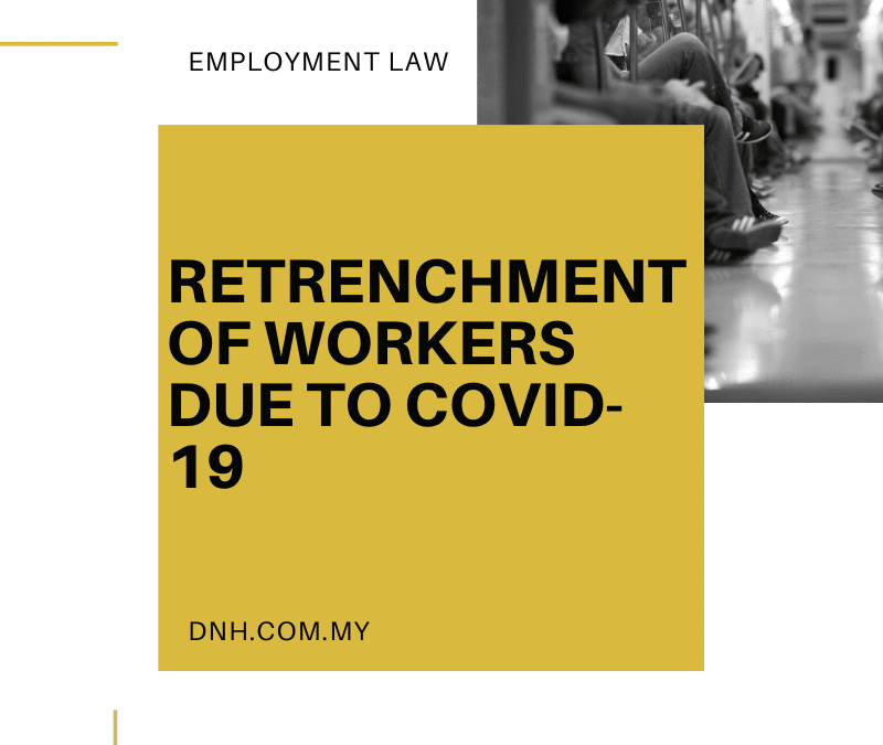 Retrenchment of Workers due to COVID-19