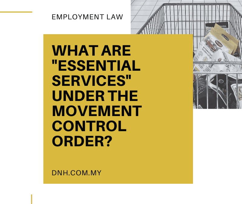 What are “Essential Services” under the Movement Control Order?