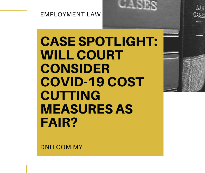 Case Spotlight: Will Court Consider COVID-19 Cost Cutting Measures as Fair?