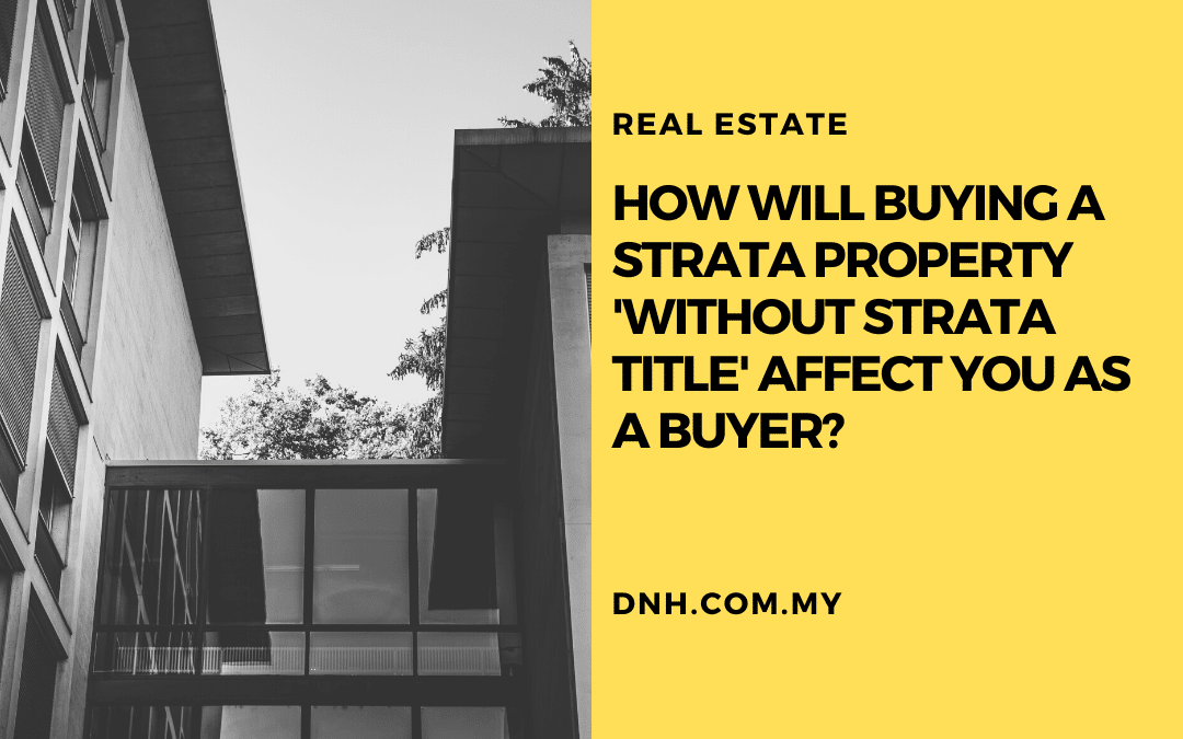 How will buying a strata property ‘without strata title’ affect you as a buyer?