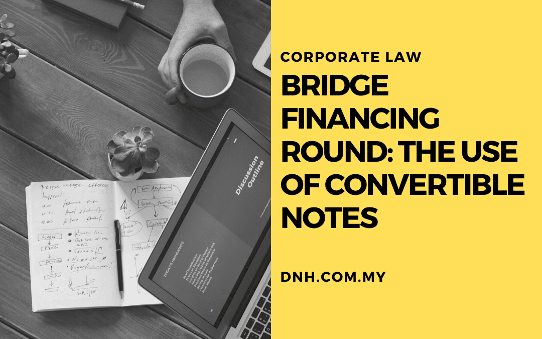 Bridge Financing Round: The Use of Convertible Notes