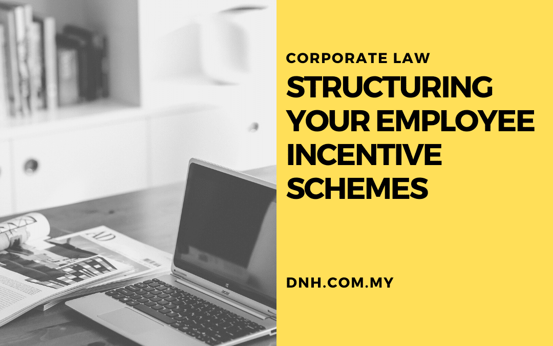 Structuring your Employee Incentive Schemes