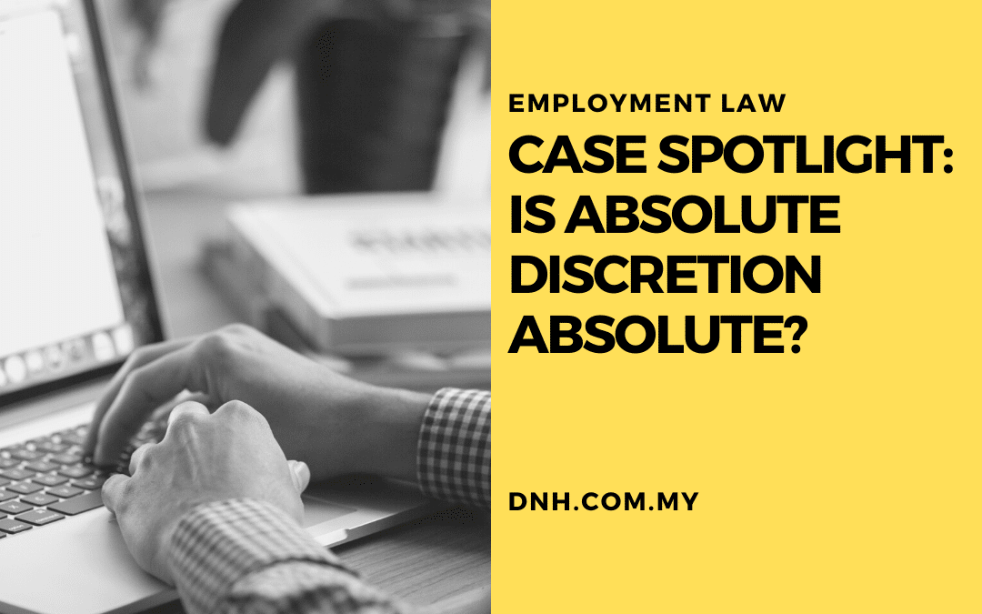 Case Spotlight: Is Absolute Discretion Absolute?