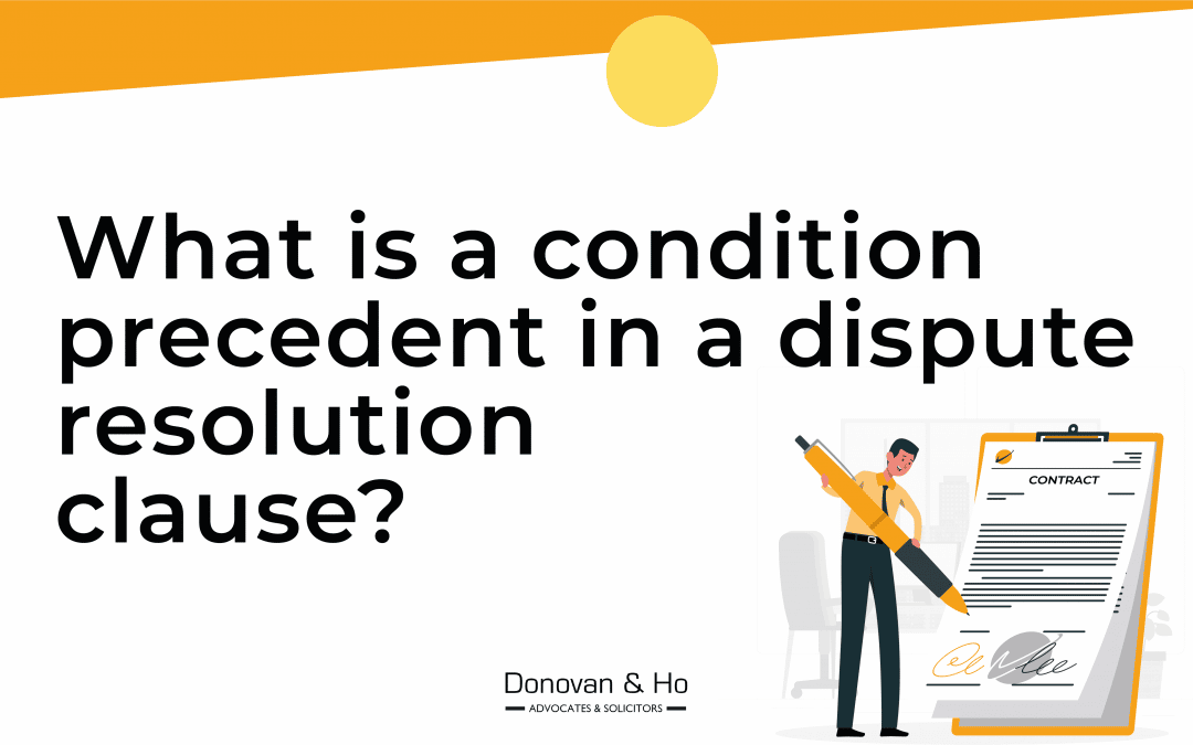 Condition Precedents in Dispute Resolution Clauses