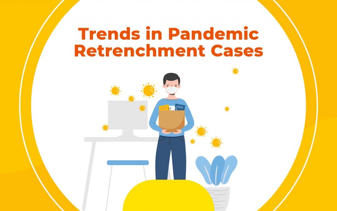 Trends in Pandemic Retrenchment Cases