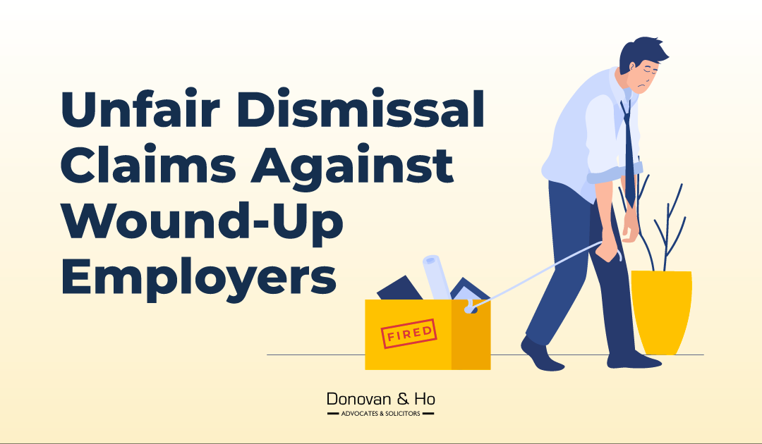 Case Spotlight: Unfair Dismissal Claims against Wound-Up Employers