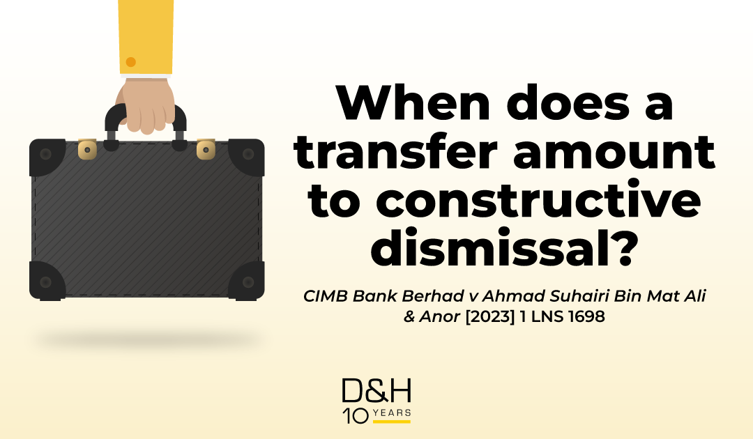 Case Spotlight: When Does A Transfer Amount to Constructive Dismissal?