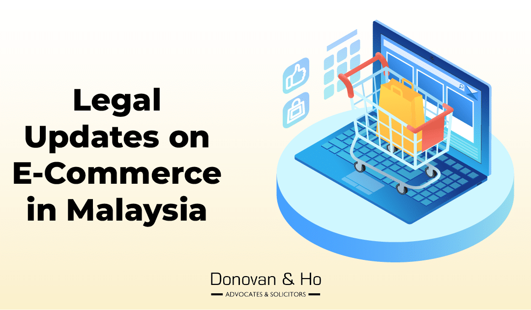 Legal Updates on E-Commerce in Malaysia
